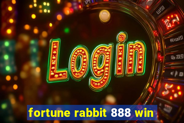 fortune rabbit 888 win